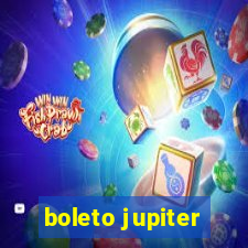 boleto jupiter